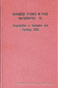 Singularities In Geometry And Topology 2004