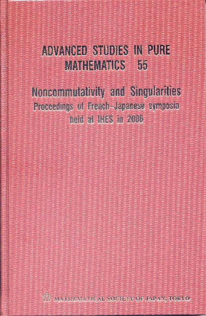 Noncommutativity And Singularities - Proceedings Of French-japanese Symposia Held At Ihes In 2006