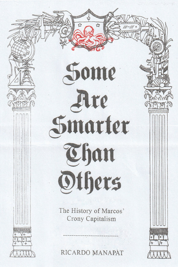 Some are Smarter than Others: The History of Marcos’ Crony Capitalism