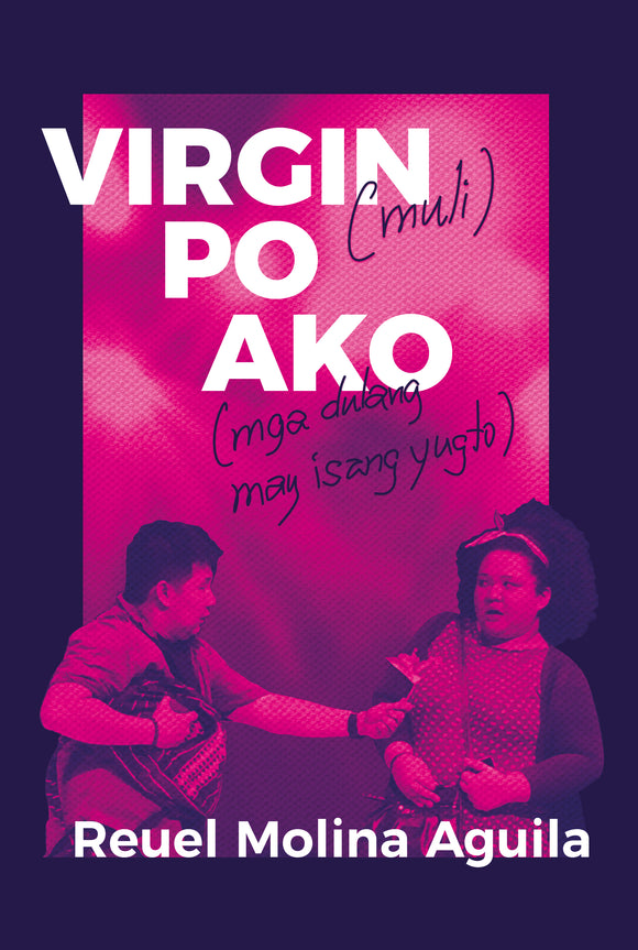 Virgin (Muli) Po Ako: mga dulang may isang yugto