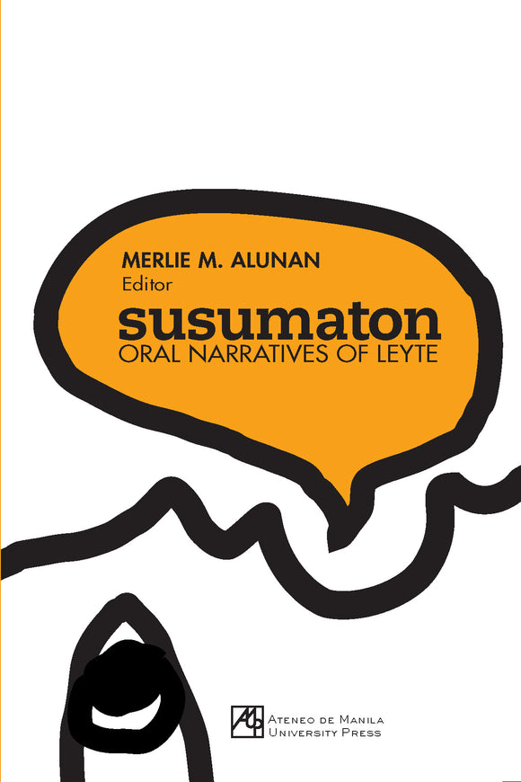 Susumaton: Oral Narratives of Leyte