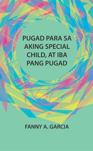 [eBook]Pugad para sa Aking Special Child, at Iba pang Pugad