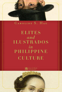 Elites and Ilustrados in Philippine Culture