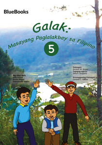Galak: Masiglang Paglalakbay sa Filipino 5