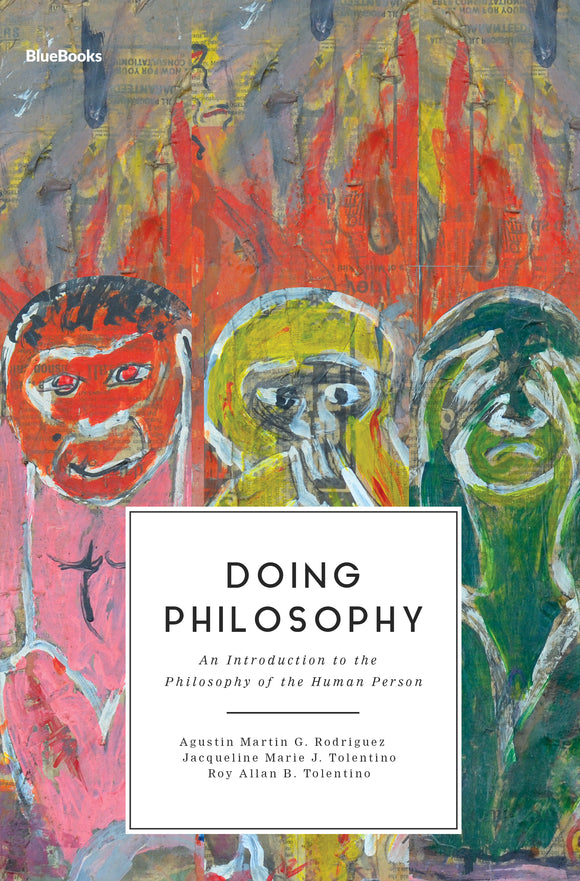 Doing Philosophy: An Introduction to the Philosophy of the Human Person
