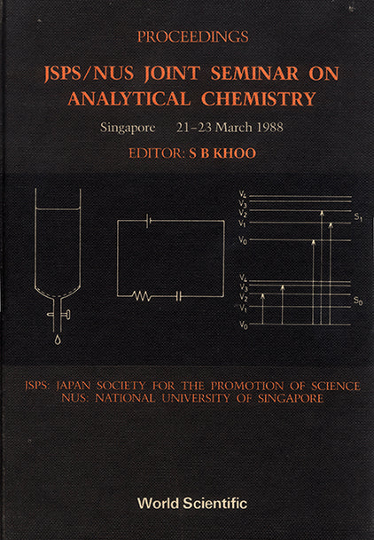 Analytical Chemistry - Proceedings Of The Jsps/nus Joint Seminar On Analytical Chemistry