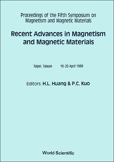 Recent Advances In Magnetism And Magnetic Materials - Proceedings Of The 5th Symposium On Magnetism And Magnetic Materials