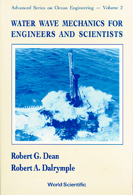 Water Wave Mechanics For Engineers And Scientists