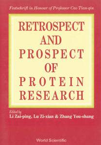 Retrospect And Prospect In Protein Research