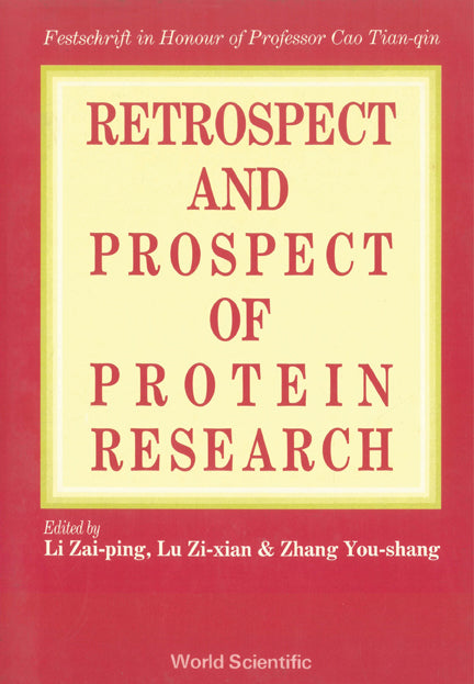 Retrospect And Prospect In Protein Research