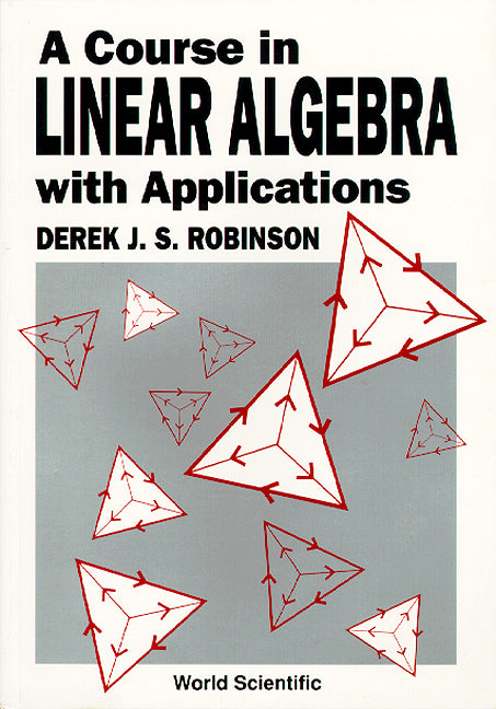 Course In Linear Algebra With Applications, A