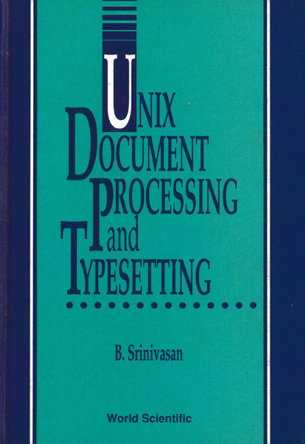 Unix Document Processing And Typesetting