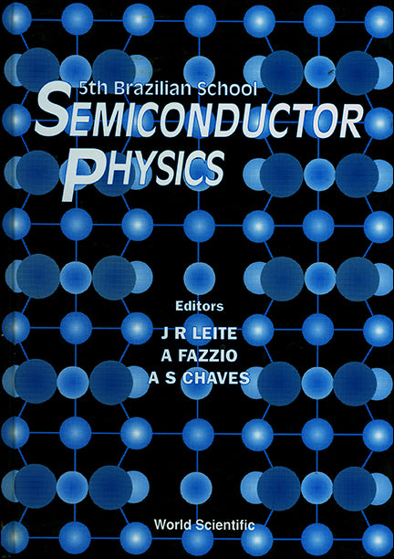 Semiconductor Physics - Proceedings Of The 5th Brazilian School