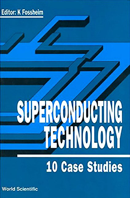 Superconducting Technology: 10 Case Studies