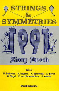 Strings And Symmetries 1991