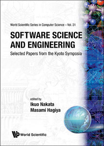 Software Science And Engineering: Selected Papers From The Kyoto Symposia