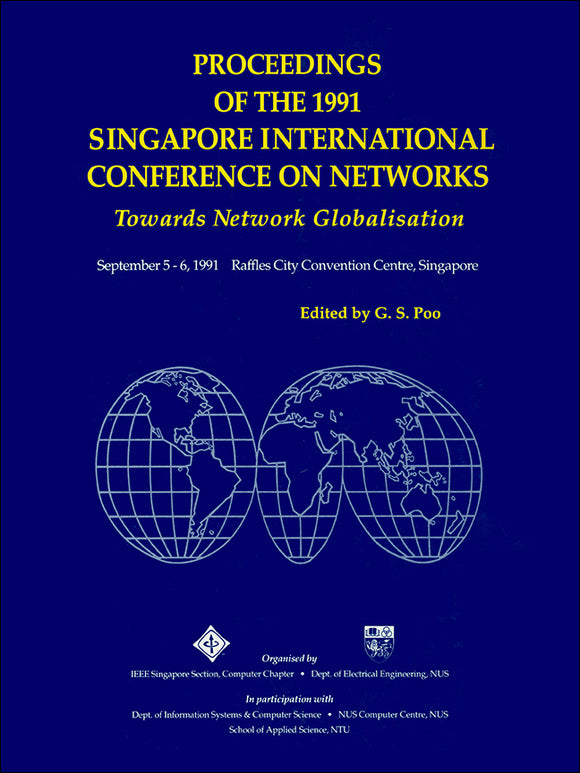 Towards Network Globalization - Proceedings Of The 1991 Singapore International Conference Of Networks (Sicon '91)