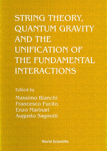 String Theory, Quantum Gravity And The Unification Of The Fundamental Interactions - Proceedings Of The Conference