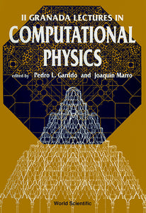 Computational Physics: Ii Granada Lectures