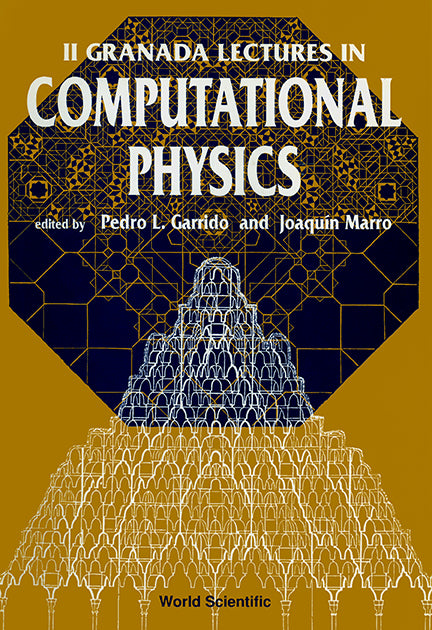 Computational Physics: Ii Granada Lectures