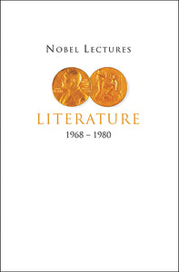 Nobel Lectures In Literature, Vol 2 (1968-1980)