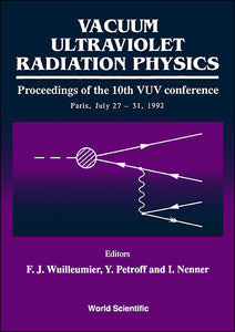 Vacuum Ultraviolet Radiation Physics - Proceedings Of The 10th Vuv Conference