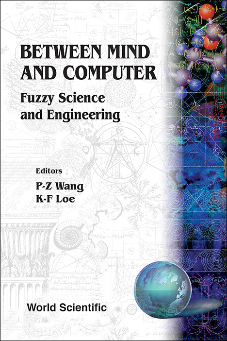 Between Mind And Computer: Fuzzy Science And Engineering