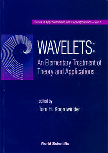 Wavelets: An Elementary Treatment Of Theory And Applications