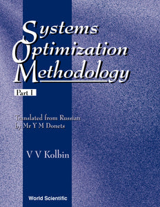 Systems Optimization Methodology - Part I