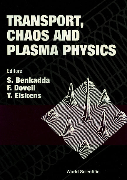 Transport, Chaos And Plasma Physics