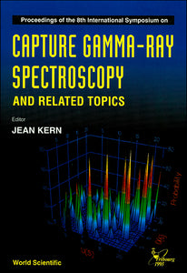 Capture Gamma-ray Spectroscopy And Related Topics - Proceedings Of The 8th International Symposium