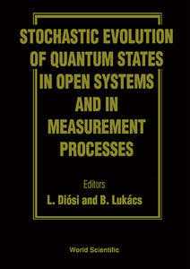 Stochastic Evolution Of Quantum States In Open Systems And In Measurement Processes