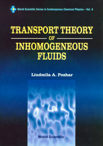 Transport Theory Of Inhomogeneous Fluids