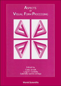 Aspects Of Visual Form Processing - Proceedings Of The 2nd International Workshop On Visual Form