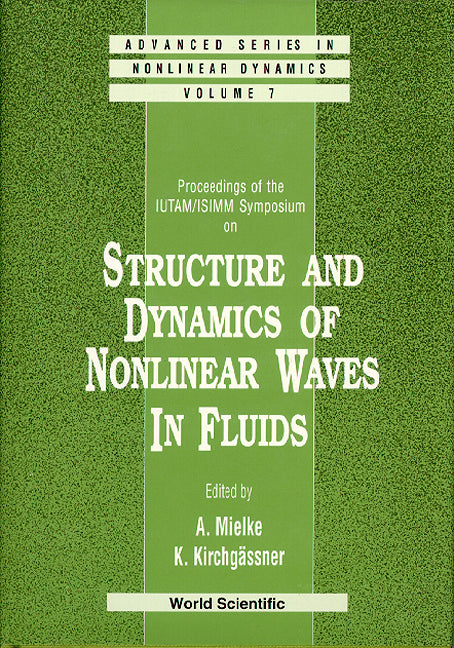 Structure And Dynamics Of Nonlinear Waves In Fluids: Proceedings Of The Iutam/isimm Symposium