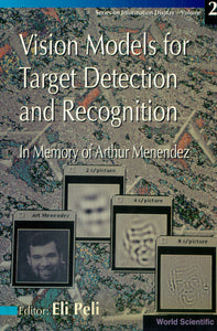 Vision Models For Target Detection And Recognition - In Memory Of Arthur Menendez