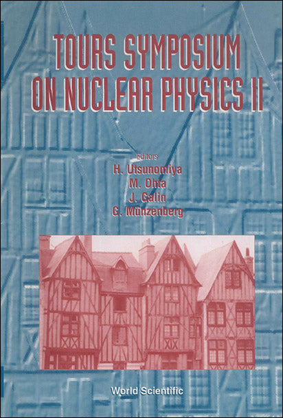 Tours Symposium On Nuclear Physics Ii