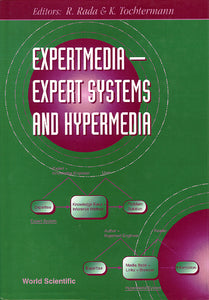 Expertmedia: Expert Systems And Hypermedia