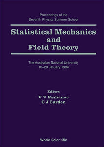 Statistical Mechanics And Field Theory - Proceedings Of The Seventh Physics Summer School