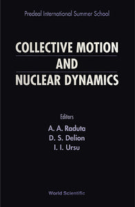 Collective Motion And Nuclear Dynamics