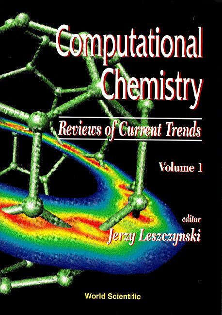 Computational Chemistry: Reviews Of Current Trends, Vol. 1