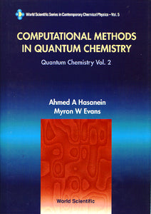 Computational Methods In Quantum Chemistry, Volume 2: Quantum Chemistry