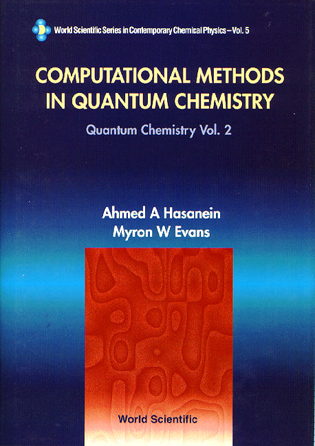 Computational Methods In Quantum Chemistry, Volume 2: Quantum Chemistry