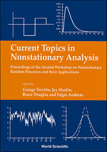 Current Topics In Nonstationary Analysis - Proceedings Of The Second Workshop On Nonstationary Random Processes And Their Applications