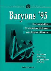 Baryons '95 - Proceedings Of The 7th International Conference On The Structure Of Baryons