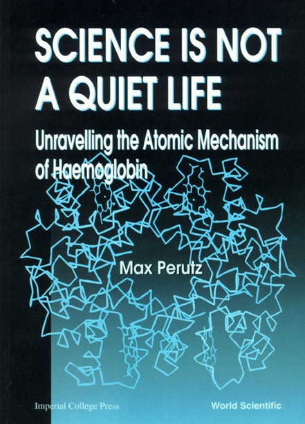 Science Is Not A Quiet Life: Unravelling The Atomic Mechanism Of Haemoglobin