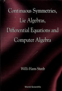 Continuous Symmetries, Lie Algebras, Differential Equations And Computer Algebra