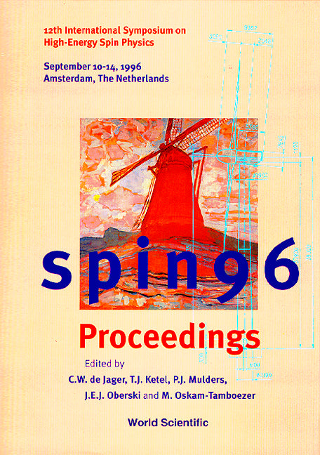 Spin 96 - Proceedings Of The 12th International Symposium On High-energy Spin Physics