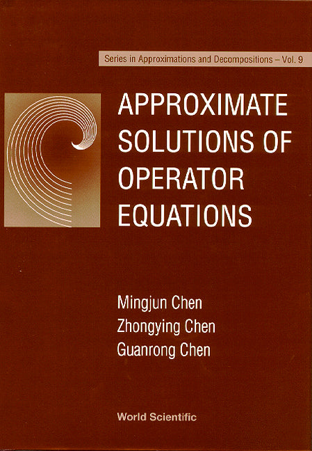 Approximate Solutions Of Operator Equations