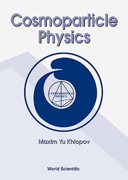 Cosmoparticle Physics